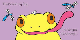 That’s Not My Frog