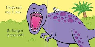 That’s Not My T.Rex